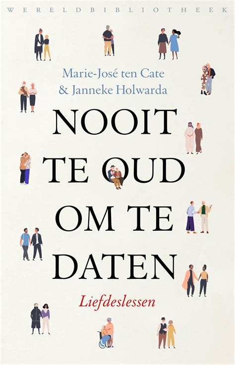 nooit te oud om te daten|Nooit te oud om te daten (ebook), Janneke Holwarda